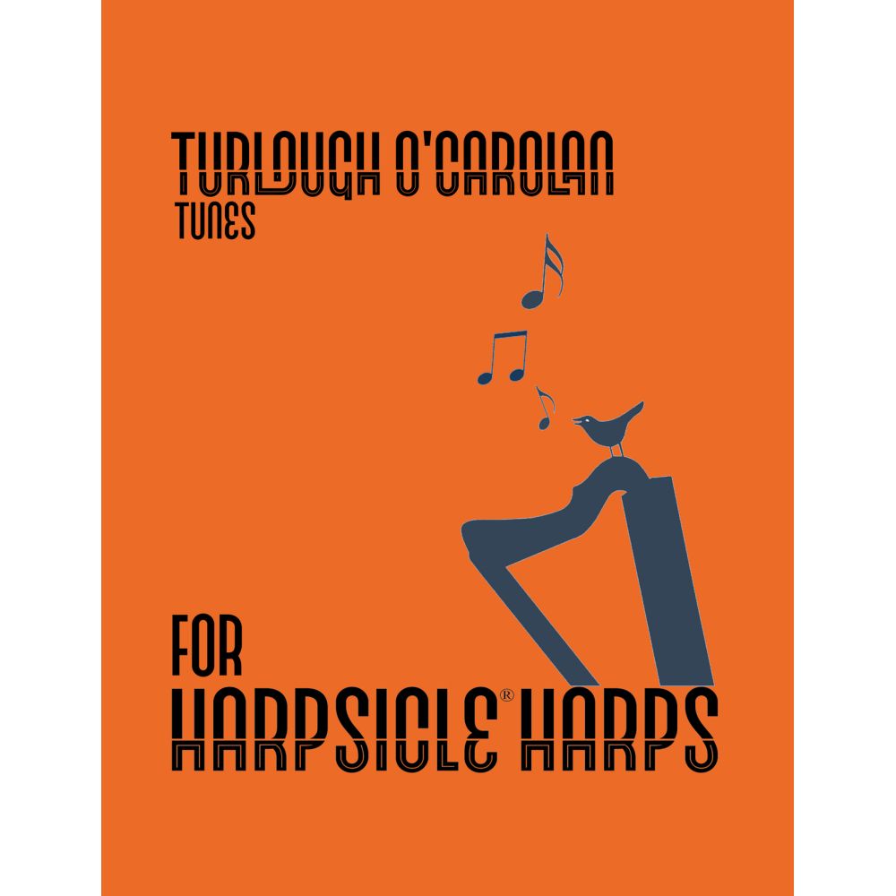 Turlough O'Carolan Tunes for the Harpsicle® Harp